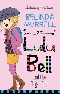 Lulu Bell and the Tiger Cub, Volume 9 by Murrell, Belinda