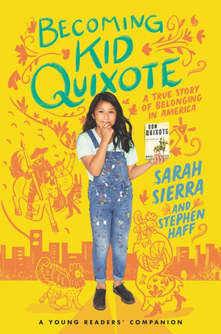 Becoming Kid Quixote: A True Story of Belonging in America by Sierra, Sarah