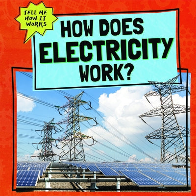 How Does Electricity Work? by Corso, Phil