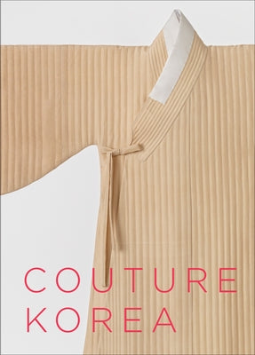 Couture Korea by Han, Hyonjeong Kim