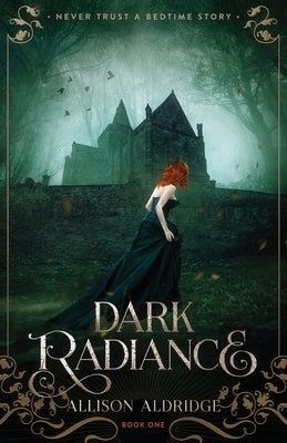 Dark Radiance by Aldridge, Allison