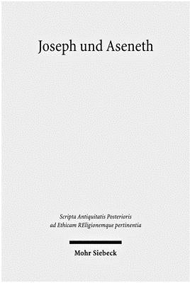 Joseph Und Aseneth by Alkier, Stefan