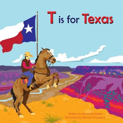 T Is for Texas by Kernahan, Maria