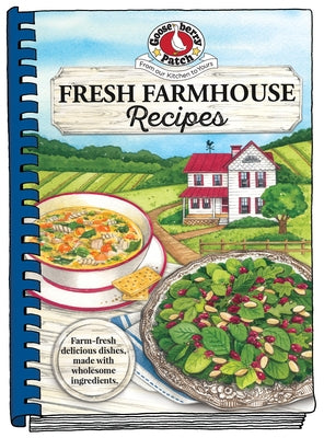 Fresh Farmhouse Recipes by Gooseberry Patch