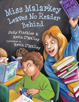 Miss Malarkey Leaves No Reader Behind by O'Malley, Kevin