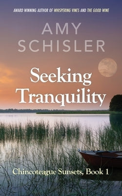 Seeking Tranquility by Schisler, Amy