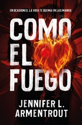 Como El Fuego by Armentrout, Jennifer L.