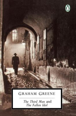 The Third Man and The Fallen Idol by Greene, Graham