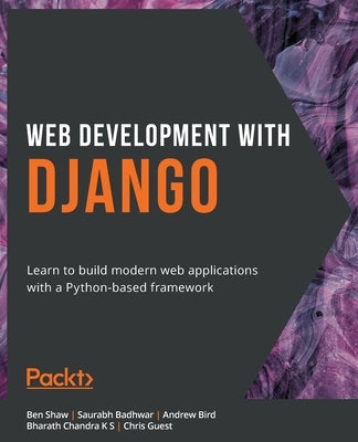 Web Development with Django by Shaw, Ben