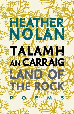 Land of the Rock: Talamh an Carraig by Nolan, Heather
