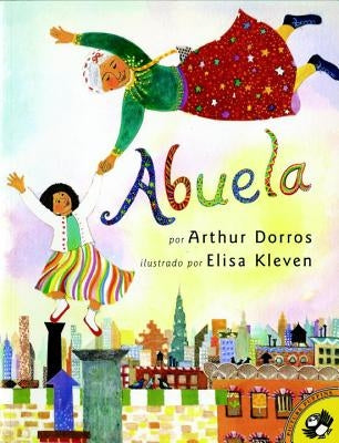 Abuela (Spanish Edition) by Dorros, Arthur