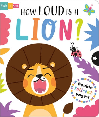 How Loud Is a Lion? by Wade, Sarah