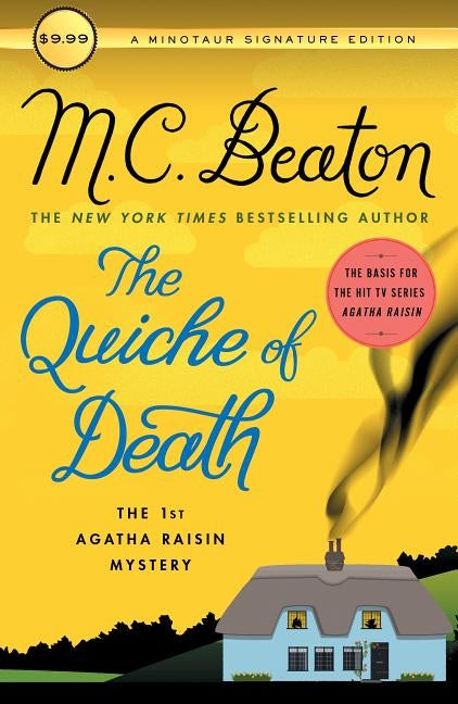 The Quiche of Death: The First Agatha Raisin Mystery by Beaton, M. C.