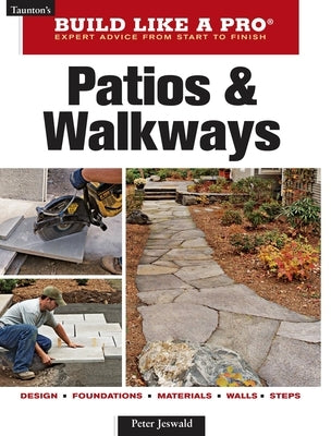 Patios and Walkways by Jeswald, Peter