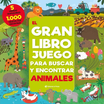 El Gran Libro Juego Para Buscar Y Encontrar Animales by Anikeeva, Inna