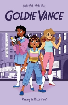 Goldie Vance: Larceny in La La Land by Larson, Hope