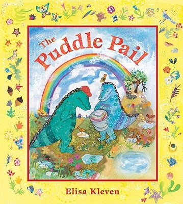 The Puddle Pail by Kleven, Elisa