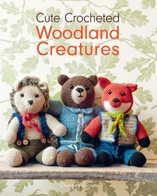 Cute Crocheted Woodland Creatures by Varnam, Emma