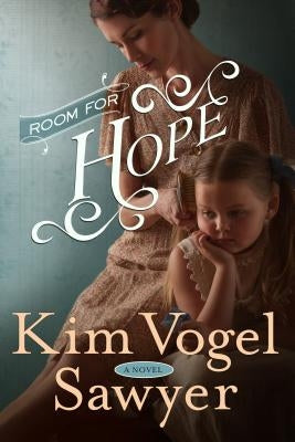 Room for Hope by Sawyer, Kim Vogel