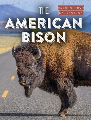 The American Bison by Clasky, Leonard