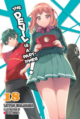 The Devil Is a Part-Timer!, Vol. 18 (Light Novel) by Wagahara, Satoshi