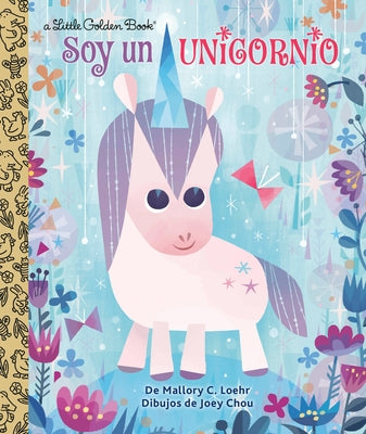 Soy Un Unicornio by Loehr, Mallory