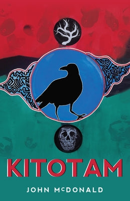 Kitotam: He Speaks to It by McDonald, John