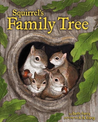 Squirrel's Family Tree by Ferry, Beth
