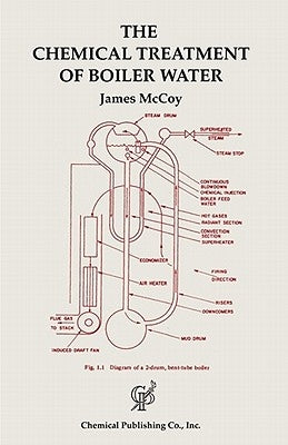 The Chemical Treatment of Boiler Water by McCoy, James W.
