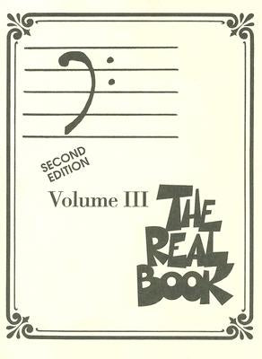 The Real Book - Volume III: Bass Clef Edition by Hal Leonard Corp