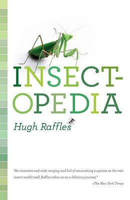 Insectopedia by Raffles, Hugh