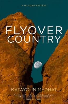 Flyover Country: A Milagro Mystery by Medhat, Katayoun