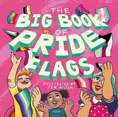 The Big Book of Pride Flags by Jessica Kingsley