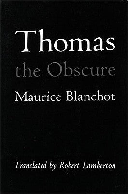 Thomas the Obscure by Blanchot, Maurice