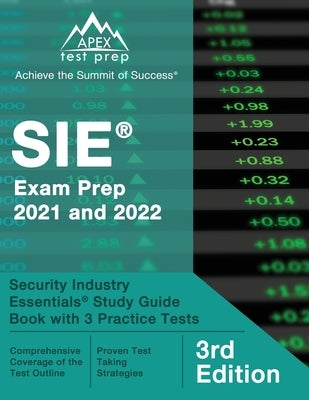 SIE Exam Prep 2021 and 2022: Security Industry Essentials Study Guide Book with 3 Practice Tests [3rd Edition] by Lanni, Matthew
