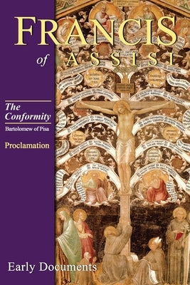 The Conformity: Book II: Proclamation by Pisa, Bartholomew of