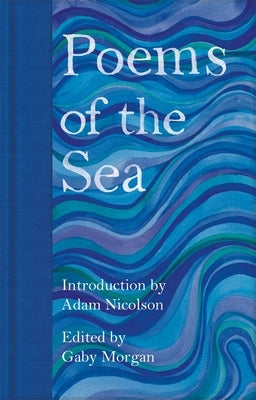 Poems of the Sea by Nicolson, Adam