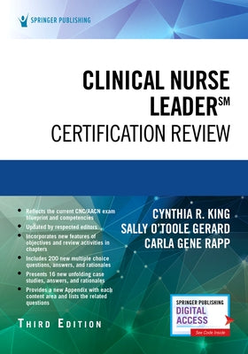 Clinical Nurse Leader Certification Review, Third Edition by King, Cynthia R.