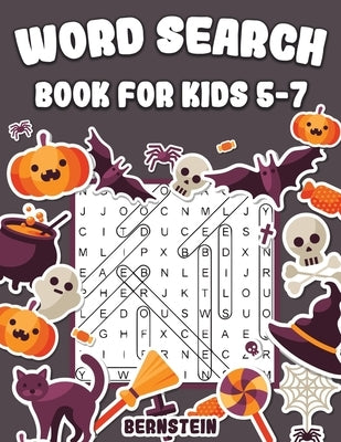 Word Search for Kids 5-7: 200 Fun Word Search Puzzles for Kids with Solutions - Large Print - Halloween Edition by Bernstein