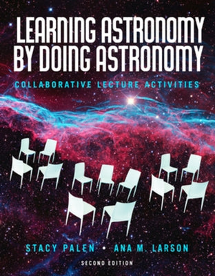 Learning Astronomy by Doing Astronomy by Palen, Stacy