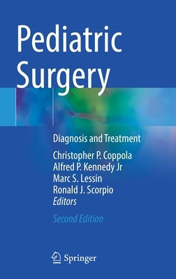 Pediatric Surgery: Diagnosis and Treatment by Coppola, Christopher P.