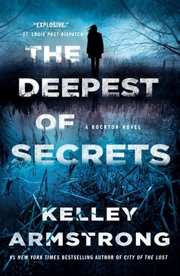 The Deepest of Secrets: A Rockton Novel by Armstrong, Kelley