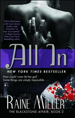 All in: The Blackstone Affair, Book 2 by Miller, Raine