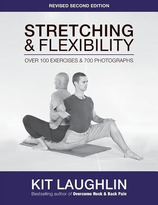 Stretching & Flexibility, 2nd edition by Laughlin, Kit