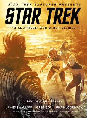 Star Trek Explorer Presents: Star Trek Q and False and Other Stories by Klink, Lisa