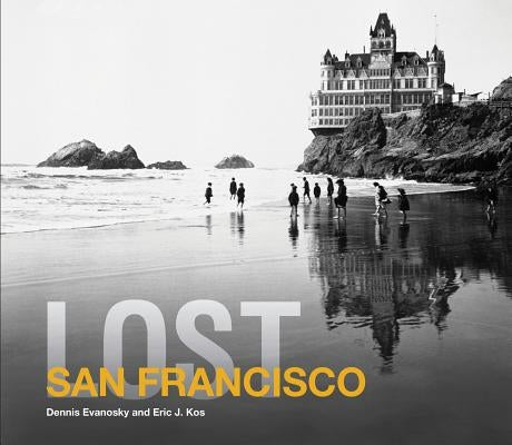 Lost San Francisco by Evanosky, Dennis