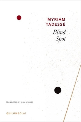 Blind Spot by Tadess&#233;, Myriam