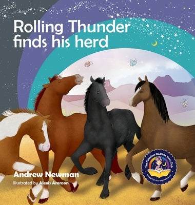 Rolling Thunder Finds His Herd: Reducing kids' anxiety in new environments by Newman, Andrew