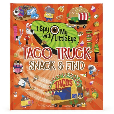 Taco Truck Snack & Find (I Spy with My Little Eye) by Cottage Door Press
