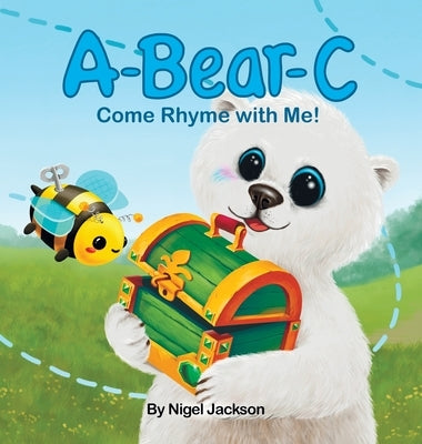 A-Bear-C: Come Rhyme with Me! by Jackson, Nigel